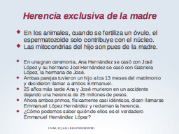 Herencia materna exclusiva, caso a discutir.
