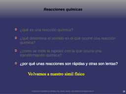 ¿Qué hace a una reacción rápida o lenta?