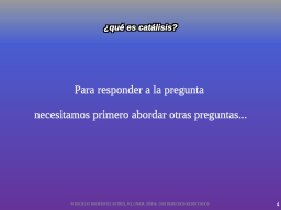 Catálsis nos lleva a ...