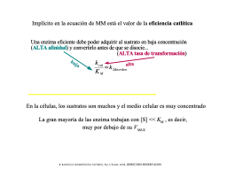 capacidad catalítica y afinidad combiandas