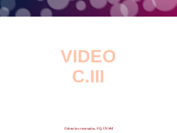 CIII, video