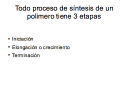 Etapas en la polimerización