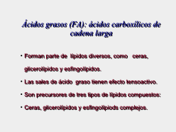 Acidos grasos (FA)